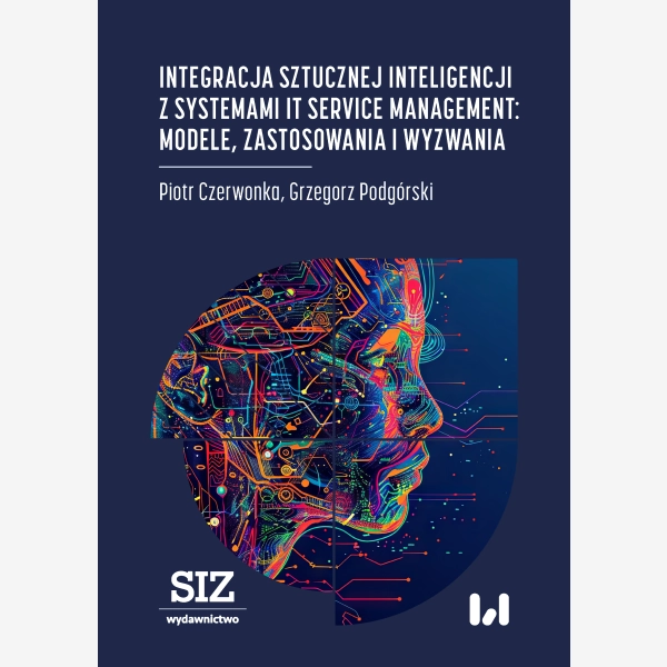 Integracja sztucznej inteligencji z systemami IT Service Management: modele, zastosowania i wyzwania